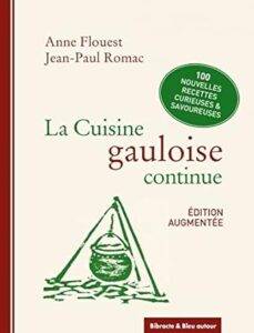 Livre La Cuisine Gauloise / Éditions Bibracte & Bleu Autour